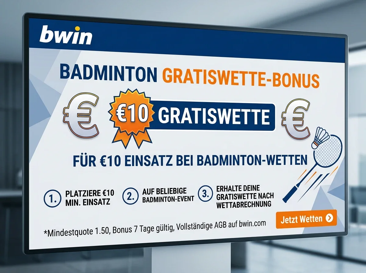 bwin Freebet-Bonus für Badminton Wetten – 20 Euro Freebet nach erstem Einsatz von 10 Euro erklärt